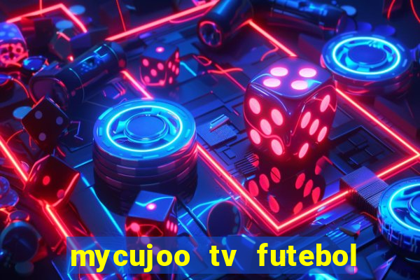 mycujoo tv futebol ao vivo